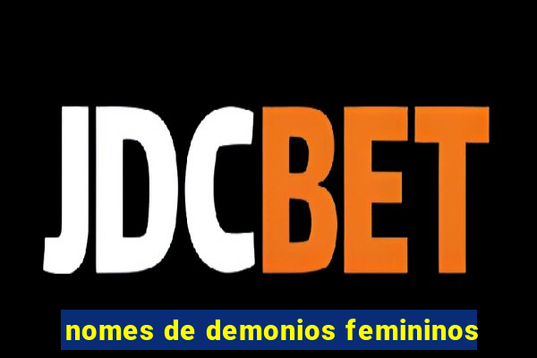 nomes de demonios femininos