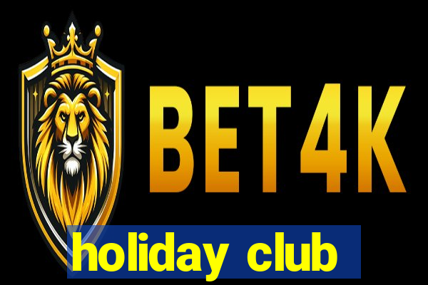 holiday club