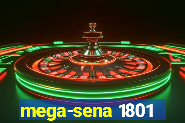 mega-sena 1801