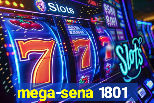 mega-sena 1801