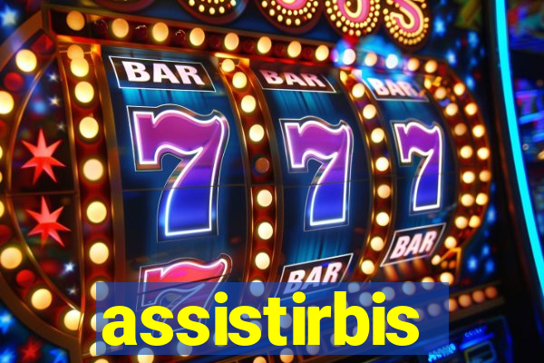 assistirbis