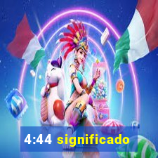 4:44 significado