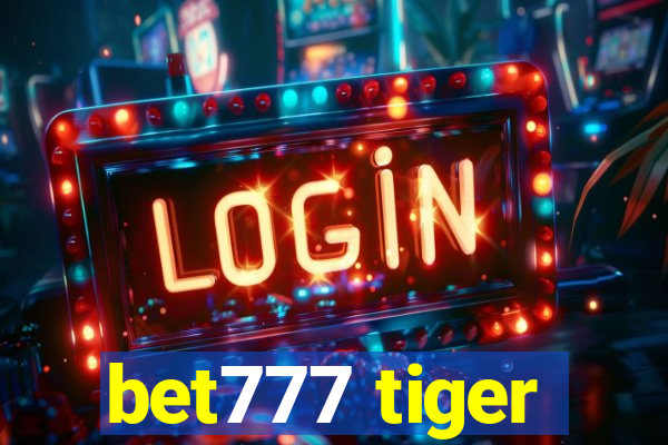 bet777 tiger