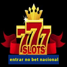 entrar no bet nacional