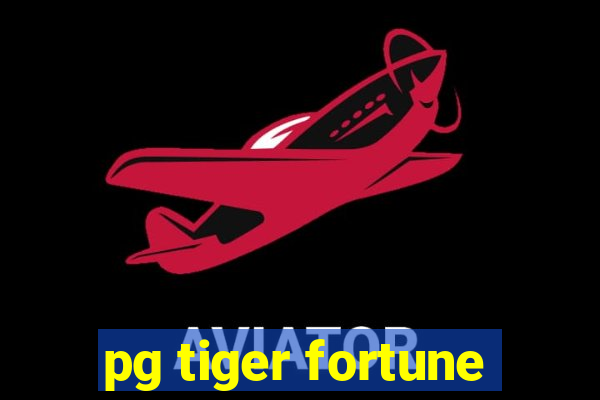pg tiger fortune