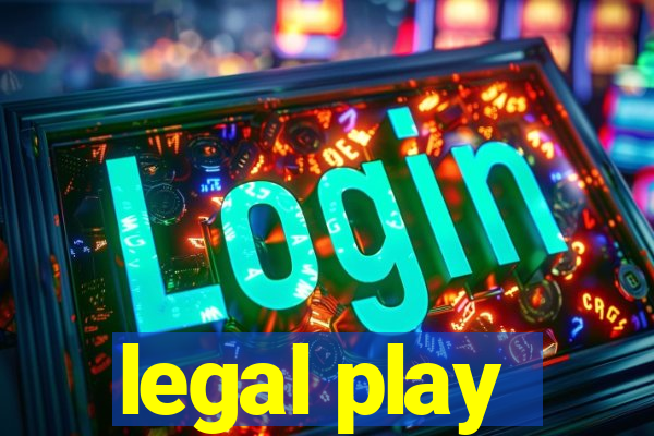 legal play