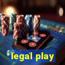 legal play