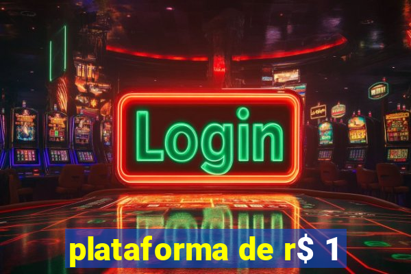 plataforma de r$ 1