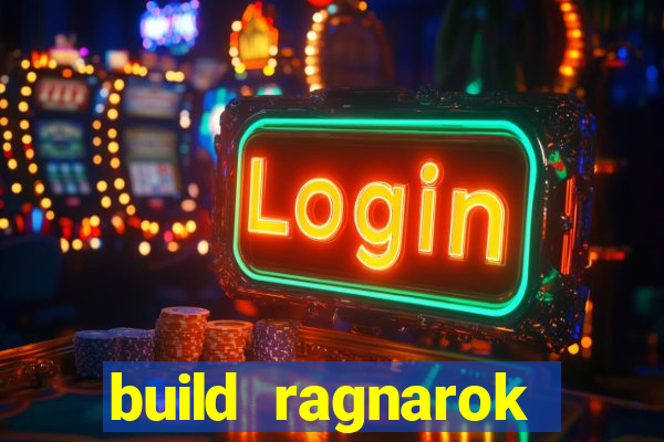 build ragnarok history reborn farm
