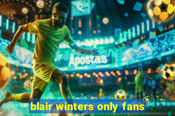 blair winters only fans
