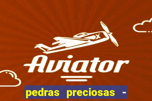 pedras preciosas - jogos - racha cuca