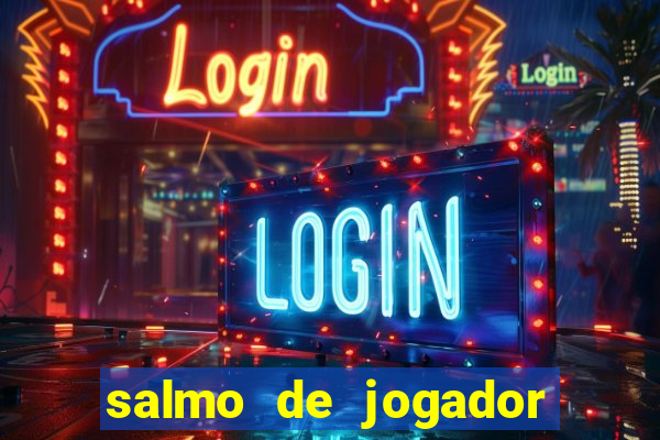 salmo de jogador de futebol