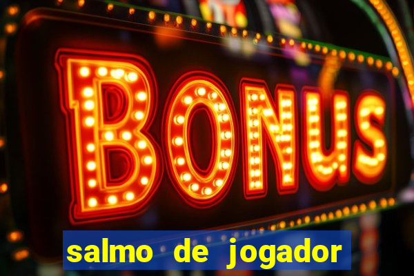 salmo de jogador de futebol
