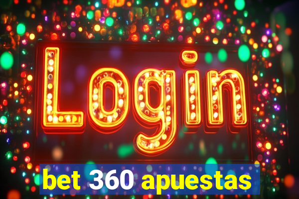 bet 360 apuestas