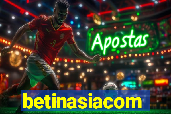 betinasiacom