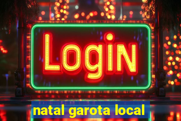 natal garota local