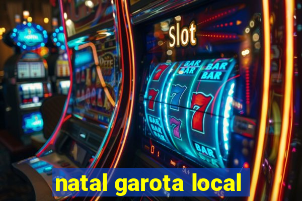 natal garota local