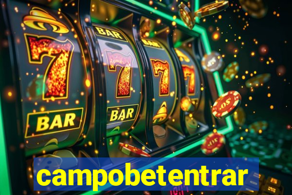 campobetentrar