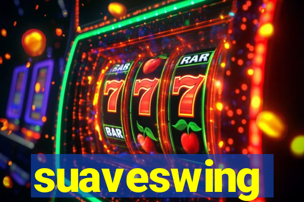 suaveswing