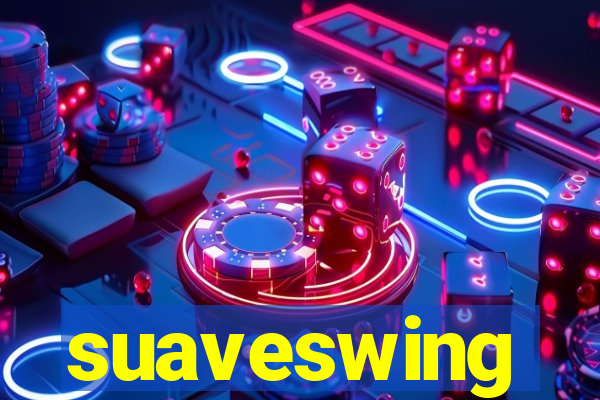 suaveswing