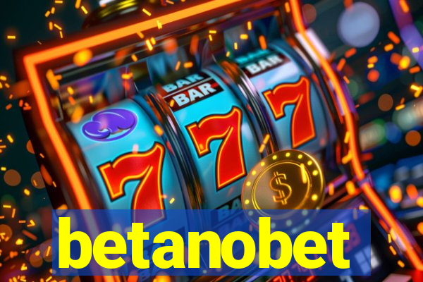 betanobet
