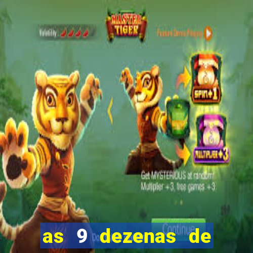 as 9 dezenas de ouro da lotofácil