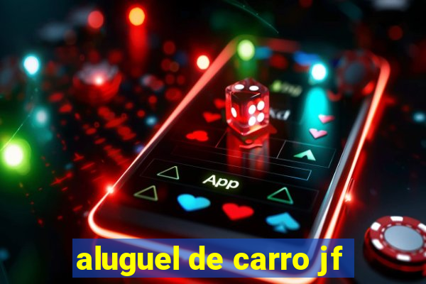 aluguel de carro jf
