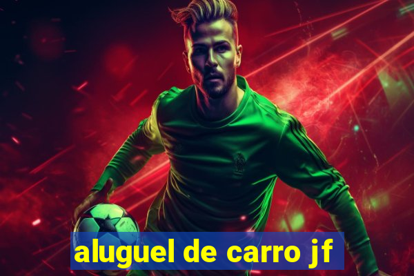 aluguel de carro jf