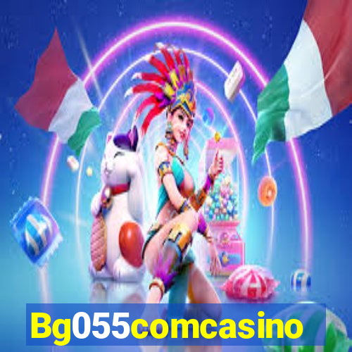 Bg055comcasino