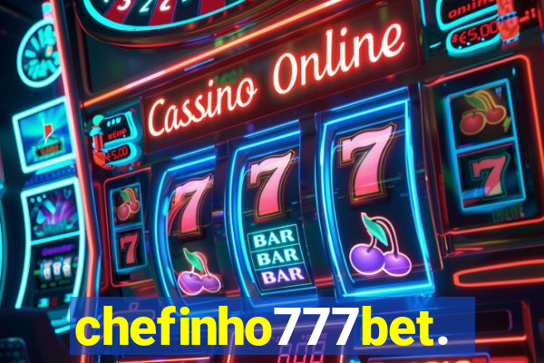 chefinho777bet.com