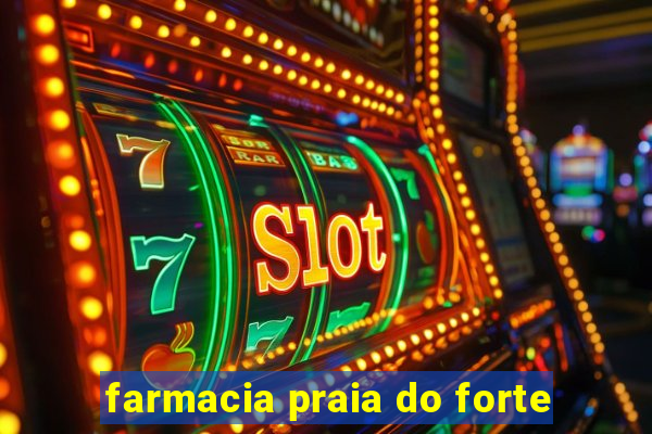 farmacia praia do forte
