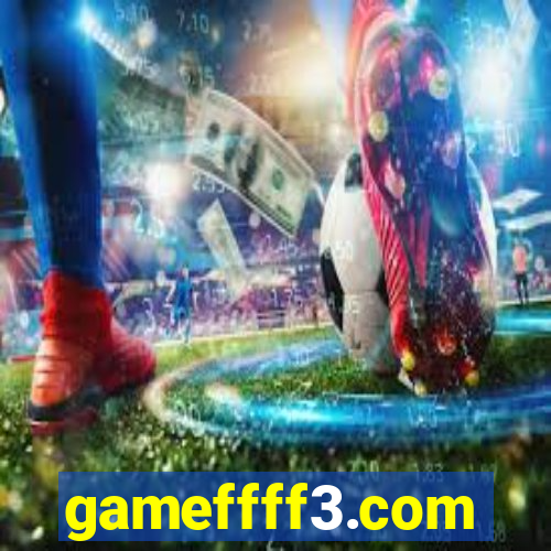 gameffff3.com