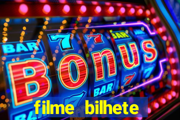 filme bilhete premiado completo dublado