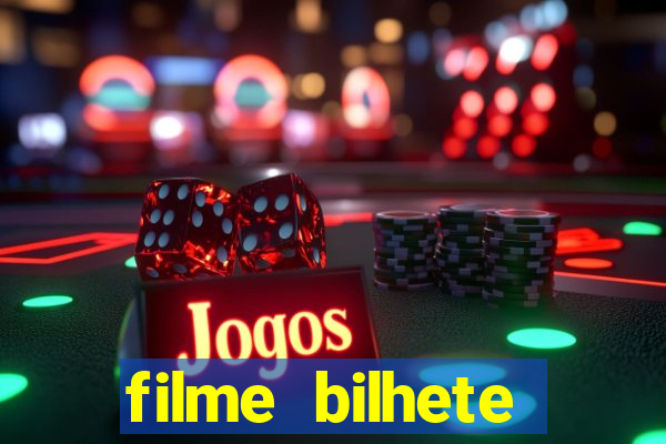 filme bilhete premiado completo dublado