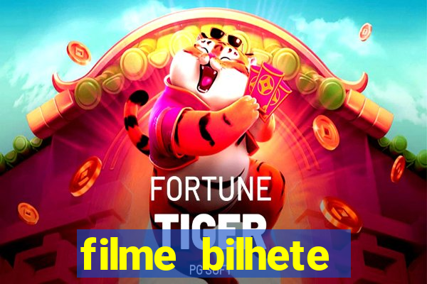 filme bilhete premiado completo dublado