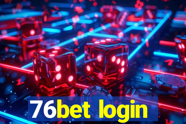 76bet login