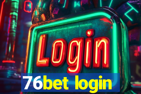 76bet login