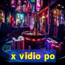 x vidio po