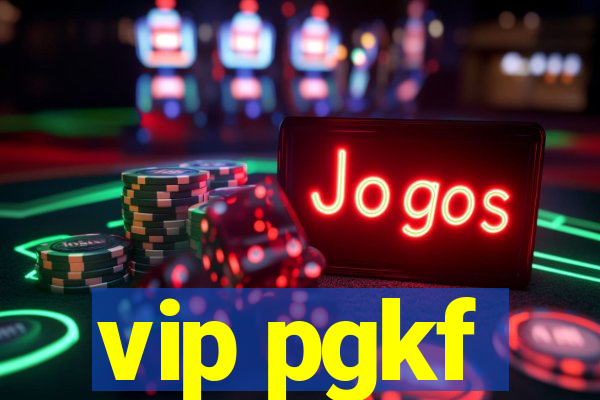 vip pgkf