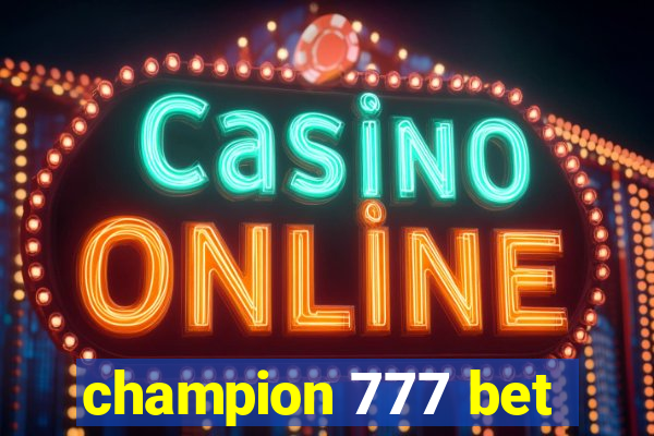 champion 777 bet