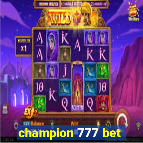 champion 777 bet