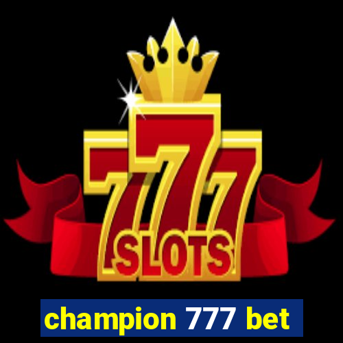 champion 777 bet