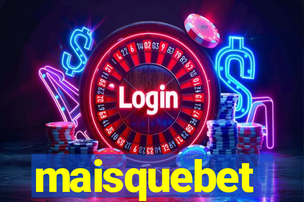 maisquebet