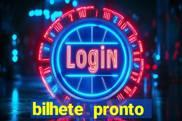 bilhete pronto jogos de hoje