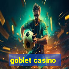 goblet casino