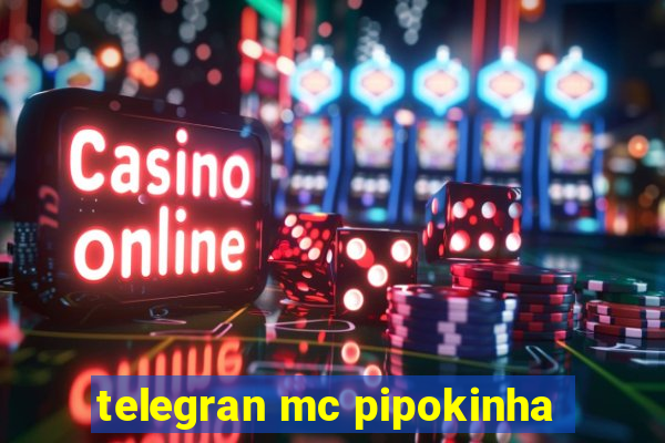 telegran mc pipokinha