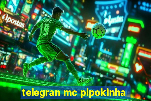 telegran mc pipokinha