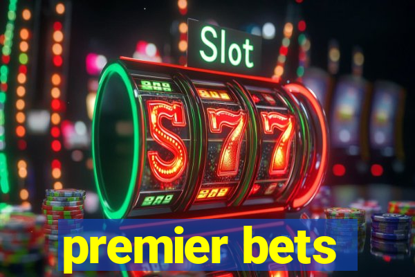 premier bets