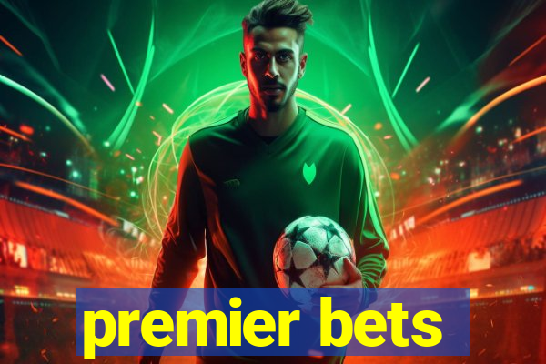 premier bets