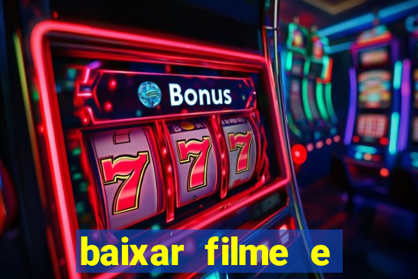 baixar filme e series mp4